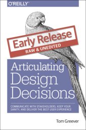 book Articulating Design Decisions: Communicate with Stakeholders, Keep Your Sanity, and Deliver the Best User Experience