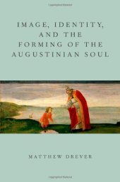 book Image, Identity, and the Forming of the Augustinian Soul