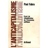 book L'Anticapitalisme : essai de réhabilitation de l'économie politique