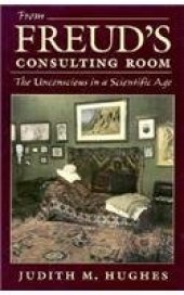 book From Freud's Consulting Room: The Unconscious in a Scientific Age