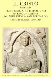 book Il Cristo. Testi teologici e spirituali in lingua latina da Abelardo a san Bernardo