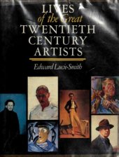 book Lives of the Great Twentieth Century Artists