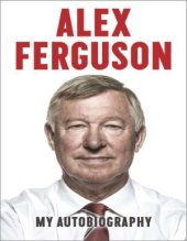 book Alex Ferguson. My Autobiography