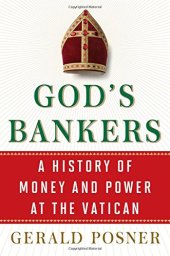 book God's Bankers: A History of Money and Power at the Vatican