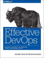 book Effective DevOps: Building a Culture of Collaboration, Affinity, and Tooling at Scale