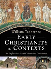 book Early Christianity in Contexts: An Exploration across Cultures and Continents