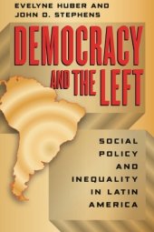 book Democracy and the Left: Social Policy and Inequality in Latin America