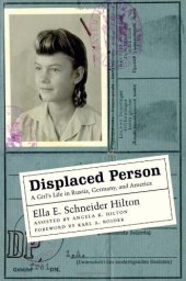 book Displaced Person: A Girl's Life in Russia, Germany, and America