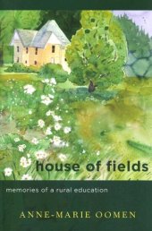 book House of Fields: Memories of a Rural Education