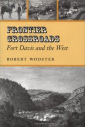 book Frontier Crossroads: Fort Davis and the West