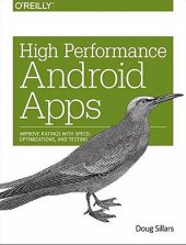 book High Performance Android Apps: Improve Ratings with Speed, Optimizations, and Testing