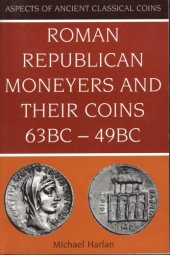 book Roman Republican moneyers and their coins, 63 B.C.-49 B.C.