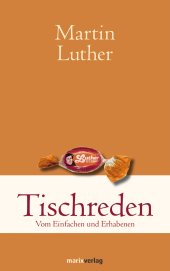 book Tischreden - Vom Einfachen und Erhabenen