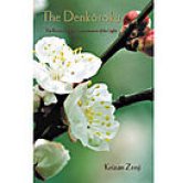 book The Denkōroku, or, The record of the transmission of the light