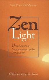 book Zen Light: Unconventional Commentaries on the Denkoroku