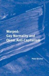 book Warped: Gay Normality and Queer Anti-Capitalism