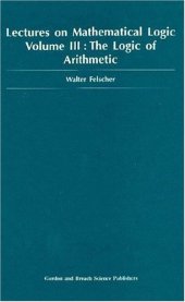 book Lectures on Mathematical Logic Volume III The Logic of Arithmetic