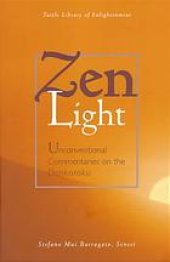 book Zen light : unconventional commentaries on the Denkoroku