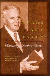 book Roads Not Taken: Rereading Robert Frost