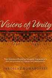 book Visions of Unity: The Golden Pandita Shakya Chokden's New Interpretation of Yogacara and Madhyamaka