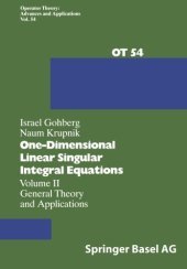 book One-Dimensional Linear Singular Integral Equations: Volume II General Theory and Applications