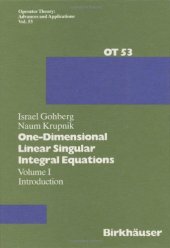 book One-Dimensional Linear Singular Integral Equations: I. Introduction