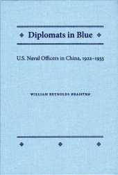 book Diplomats in Blue: U.S. Naval Officers in China, 1922-1933