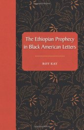 book The Ethiopian Prophecy in Black American Letters