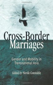 book Cross-Border Marriages: Gender and Mobility in Transnational Asia