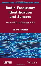 book Radio Frequency Identification and Sensors: From RFID to Chipless RFID