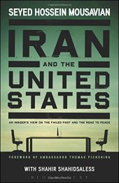 book Iran and the United States: An Insider's View on the Failed Past and the Road to Peace