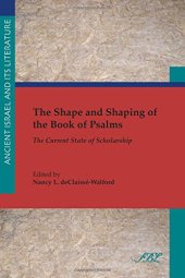 book The Shape and Shaping of the Book of Psalms: The Current State of Scholarship