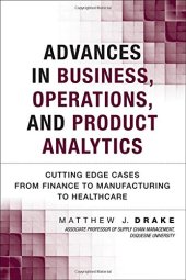 book Advances in Business, Operations, and Product Analytics: Cutting Edge Cases from Finance to Manufacturing to Healthcare