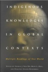 book Indigenous Knowledges in Global Contexts: Multiple Readings of Our Worlds