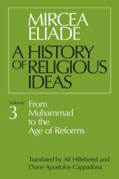 book A History of Religious Ideas: From Muhammad to the Age of Reforms