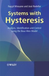 book Systems with Hysteresis: Analysis, Identification and Control Using the Bouc-Wen Model