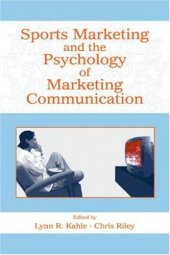 book Sports Marketing and the Psychology of Marketing Communication