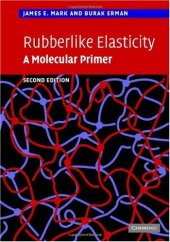 book Rubberlike Elasticity: A Molecular Primer
