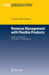 book Revenue Management with Flexible Products: Models and Methods for the Broadcasting Industry