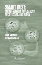 book Smart Dust: Sensor Network Applications, Architecture and Design