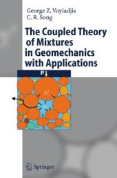 book The Coupled Theory of Mixtures in Geomechanics with Applications