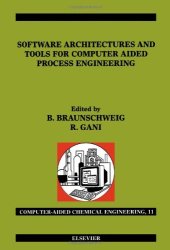 book Software Architectures and Tools for Computer Aided Process Engineering