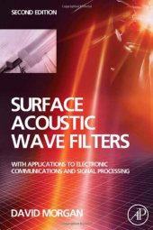 book Surface Acoustic Wave Filters, Second Edition: With Applications to Electronic Communications and Signal Processing 