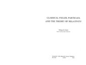 book Classical Fields, Particles, and the Theory of Relativity