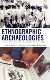 book Ethnographic Archaeologies: Reflections on Stakeholders and Archaeological Practices