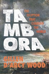 book Tambora: The Eruption That Changed the World