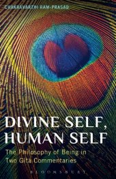 book Divine Self, Human Self: The Philosophy of Being in Two Gita Commentaries