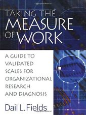 book Taking the Measure of Work: A Guide to Validated Scales for Organizational Research and Diagnosis