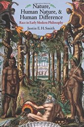 book Nature, Human Nature, and Human Difference: Race in Early Modern Philosophy