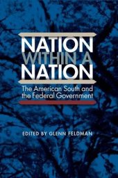 book Nation within a Nation: The American South and the Federal Government